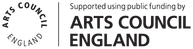 Supported using public funding by Arts Council England